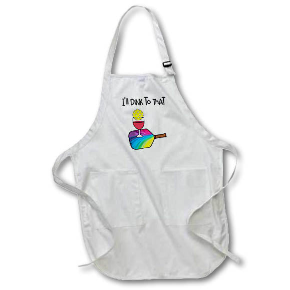Apron - Funny Ill Dink to that Pickleball Paddle with Wine Glass Pun Sports and Hobbies